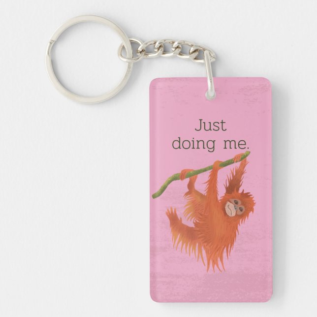 Just doing me key ring (Front)