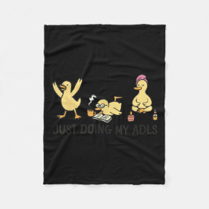 Just Doing My Adls - Silly Goose Occupational Ther Fleece Blanket