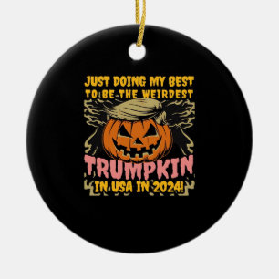 Just Doing My To Weirdest Trumpkin Usa Classic Ceramic Tree Decoration