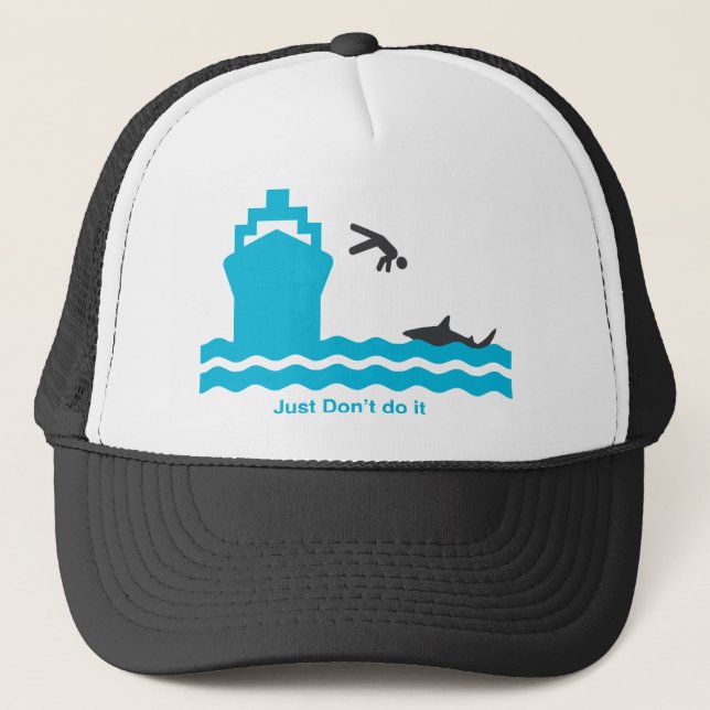 Just Don't do it. Trucker Hat (Front)