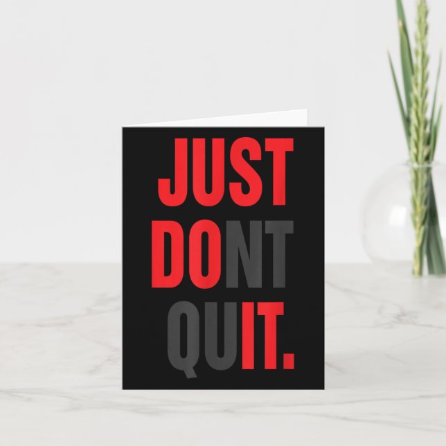 Just Dont Quit Gym Fitness Motivation Tee  Card (Front)