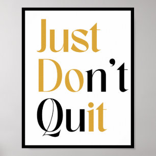 Just Don't Quit Poster
