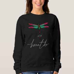 Just Dragonfly Tattoo Dandelion Breathe Meditation Sweatshirt