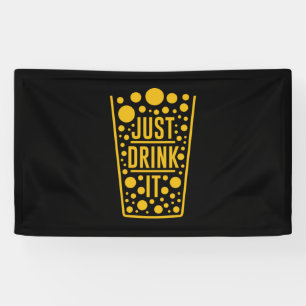 Just Drink Beer Banner
