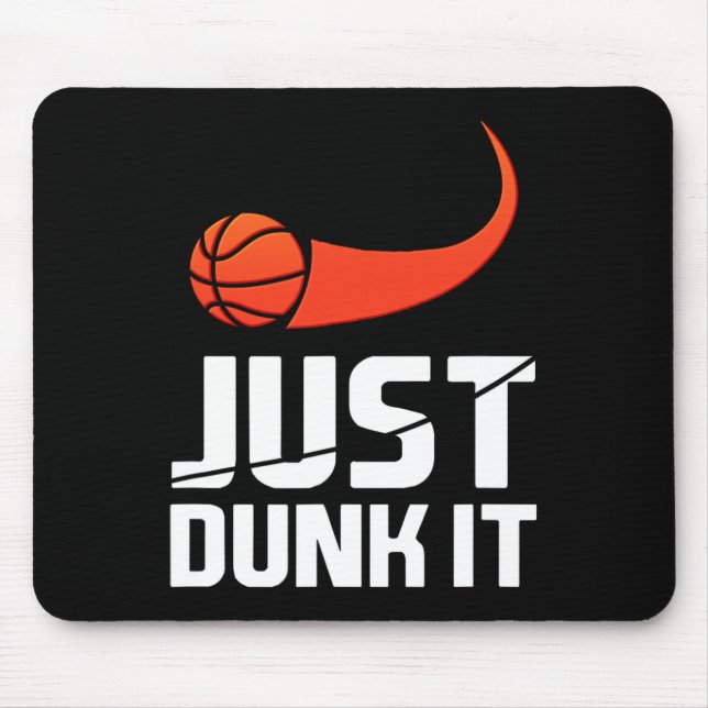 Just Dunk It! Basketball Player Slam Dunk Gift  Mouse Mat (Front)
