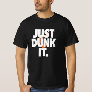 Just Dunk It Basketball T-Shirt Design for Players