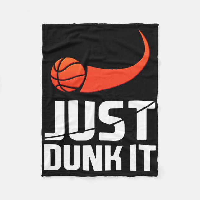 Just Dunk It! Bysketbyll Player Slam Dunk Gift  Fleece Blanket (Front)