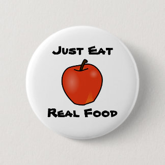 Just Eat Real Food 6 Cm Round Badge