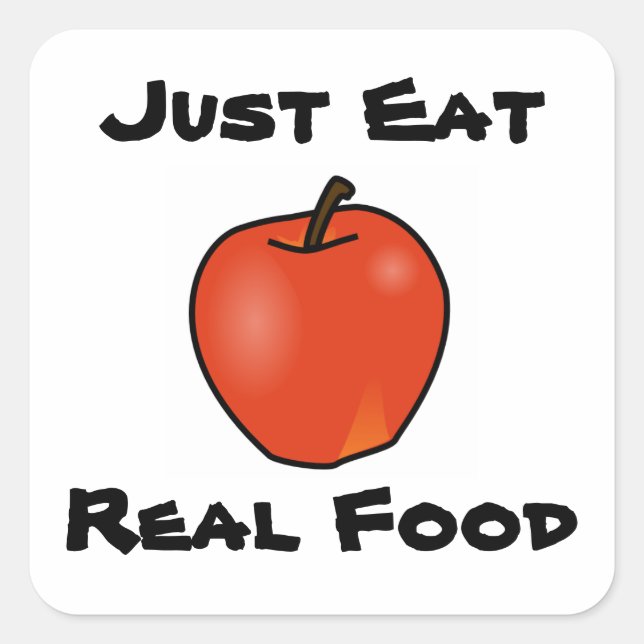 Just Eat Real Food Square Sticker (Front)