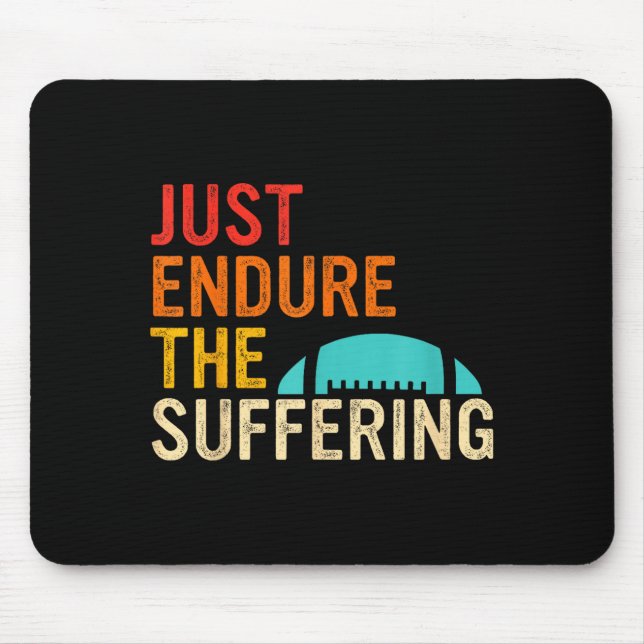 Just Endure The Suffering Retro Vintage  Mouse Mat (Front)