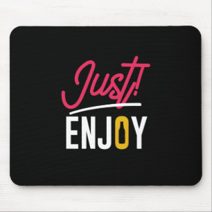 Just Enjoy With Beer Mouse Mat