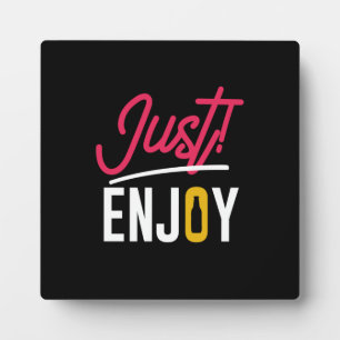 Just Enjoy With Beer Plaque
