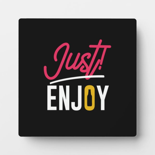 Just Enjoy With Beer Plaque (Front)