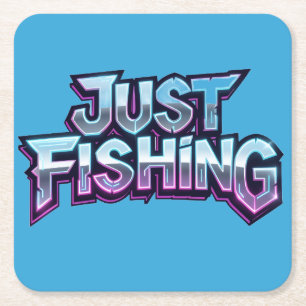 Just Fishing Neon Glow Funny Gift for Fisherman Square Paper Coaster