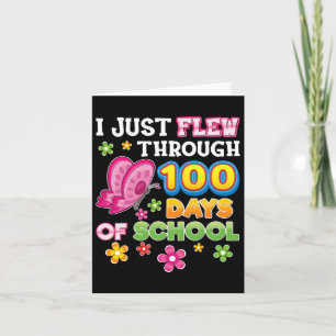 Just Flew Through 100 Days Of School Butterfly 100 Card