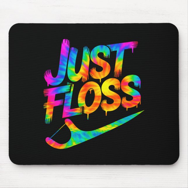 Just Floss Funny Dental Oral Hygienist Rdh Dentist Mouse Mat (Front)