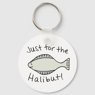 Just for the Halibut Key Ring