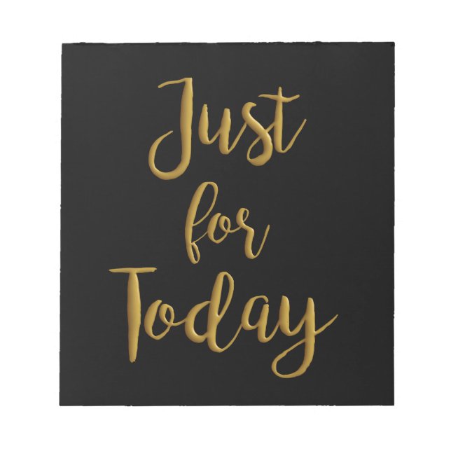 Just For Today gold quote AA NA 12 step recovery Notepad (Front)