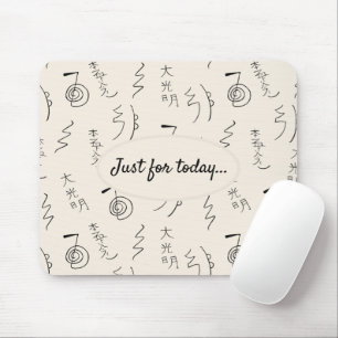 Just for today... Reiki Symbols Pattern Mouse Mat