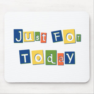 Just for Today Slogan Quote Colour Block Letters Mouse Mat