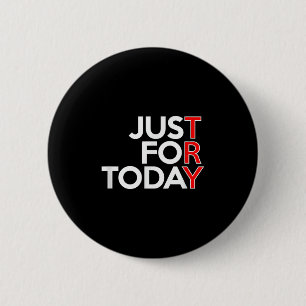 Just For Today Try Overeaters Oa Anonymous Abstine 6 Cm Round Badge