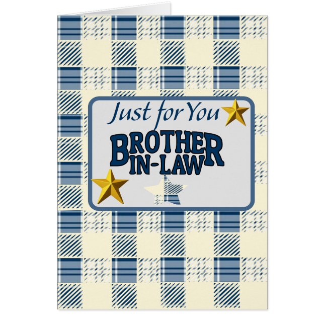 Just for You Brother-in -law: (Front)