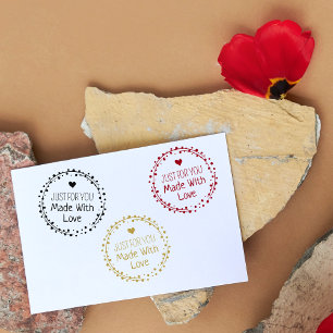 Just For You, Made With Love, Small Business  Rubber Stamp