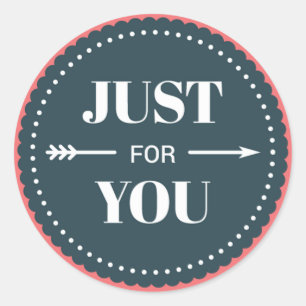 Just For You Scalloped Badge Classic Round Sticker