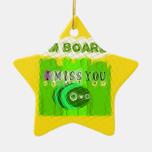 Just Funny I Miss You I am Bored Ceramic Tree Decoration