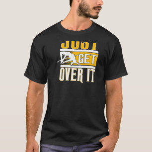 Just Get Over It Backprint Track And Field High Ju T-Shirt