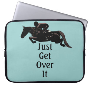 Just Get Over It Horse Jumper Laptop Bag