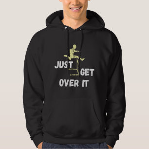 Just Get Over It Hurdles Hurdler Track And Field Hoodie