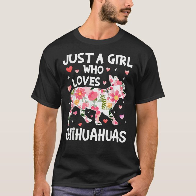 Just Girl Loves Chihuahuas Cute Flower T-Shirt (Front)