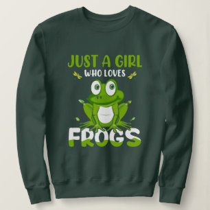 Just girl loves frogs sweatshirt