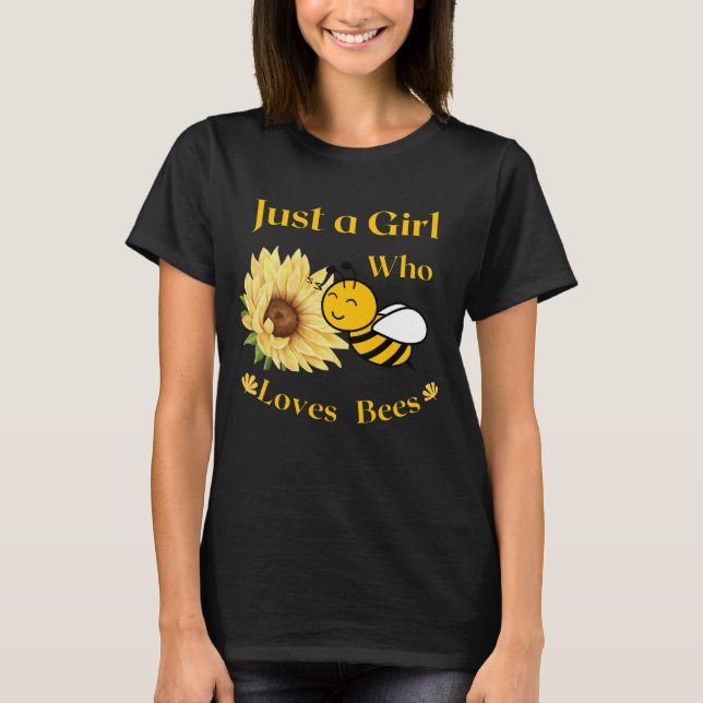 just girl who loves bees funny  gift t-shirt (Front)