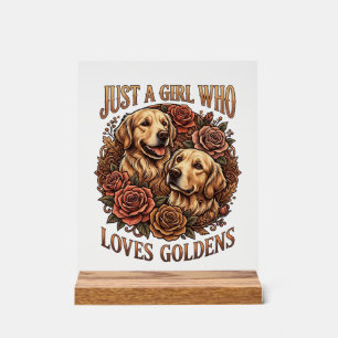 Just Girl Who Loves Goldens Dog Roses_1 Acrylic Sign