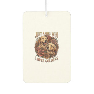 Just Girl Who Loves Goldens Dog Roses_1 Car Air Freshener