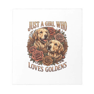 Just Girl Who Loves Goldens Dog Roses_1 Notepad