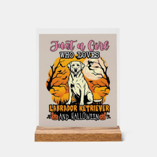 Just Girl Who Loves Labrador Retriever Halloween W Acrylic Sign