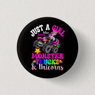 Just Girl Who Loves Monster Trucks and Unicorns Ma 3 Cm Round Badge