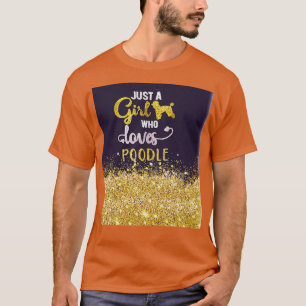 just girl who loves poodle backgroud Glitter T-Shirt