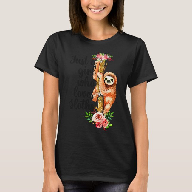 Just Girl Who Loves Sloths Floral T-Shirt (Front)
