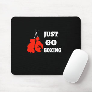 Just Go Boxing The best boxing gifts for him Mouse Mat