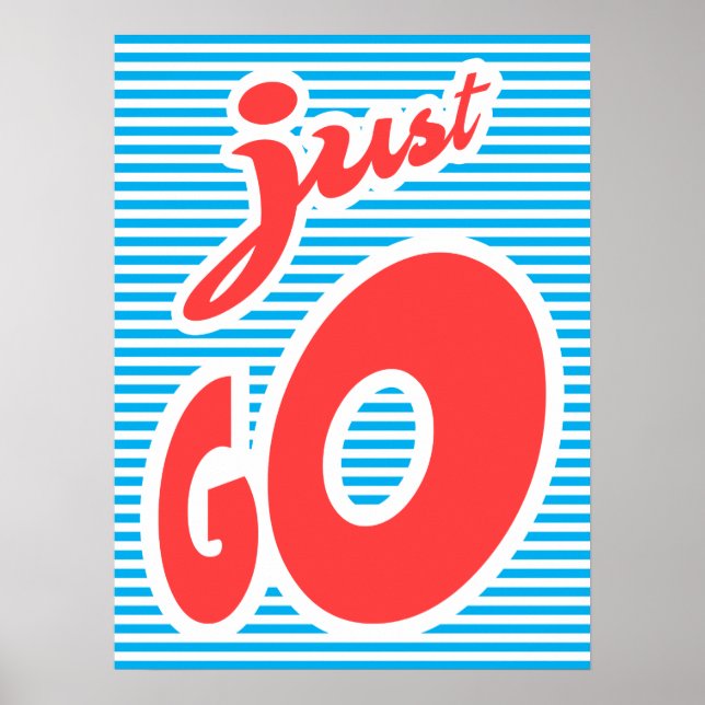 Just Go Poster (Front)