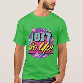 Just Go Up Retro Pop Art friend retro T-Shirt