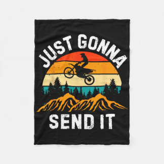 Just Gonna Send It Motocross Dirt Bike Dirt Biker  Fleece Blanket