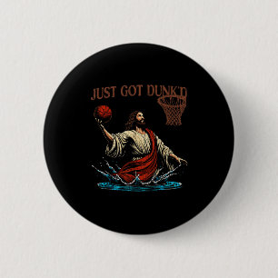 Just Got Dunked Funny Baptism Jesus Christian Bask 6 Cm Round Badge