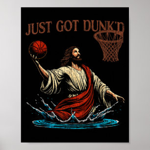 Just Got Dunked Funny Baptism Jesus Christian Bask Poster
