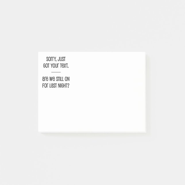 Just Got Your Text Post-it Notes (Front)