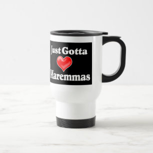 Just Gotta Love Maremma Travel Mug